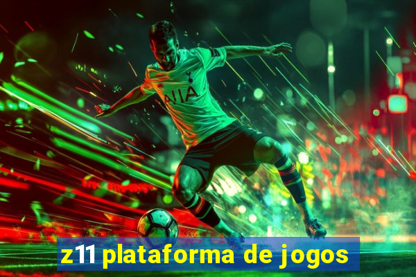 z11 plataforma de jogos